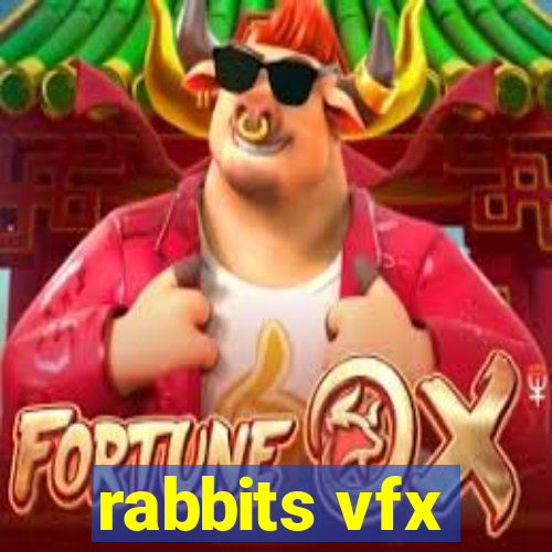 rabbits vfx